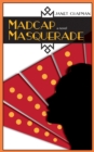 Madcap Masquerade : A Novel - eBook