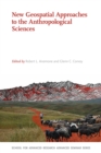 New Geospatial Approaches to the Anthropological Sciences - Book