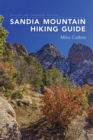 Sandia Mountain Hiking Guide, Revised and Expanded Edition - eBook