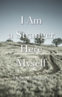 I Am a Stranger Here Myself - Book