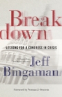 Breakdown : Lessons for a Congress in Crisis - Book