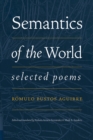 Semantics of the World : Selected Poems - Book