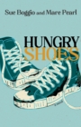 Hungry Shoes : A Novel - Book