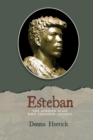 Esteban : The African Slave Who Explored America - Book