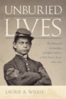 Unburied Lives : The Historical Archaeology of Buffalo Soldiers at Fort Davis, Texas, 1869-1875 - Book