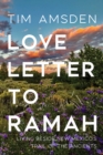 Love Letter to Ramah : Living Beside New Mexico's Trail of the Ancients - Book