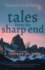 Tales from the Sharp End : A Portrait of Chile - Book