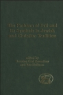 The Problem of Evil and its Symbols in Jewish and Christian Tradition - eBook
