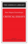 Critical Essays: Hans Magnus Enzensberger - Book