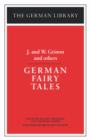German Fairy Tales: J. and W. Grimm and others - Book