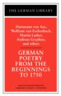 German Poetry from the Beginnings to 1750: Hartmann von Aue, Wolfram von Eschenbach, Martin Luther - Book