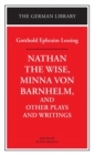 "Nathan the Wise", "Minna Von Barnhelm" and Other Plays and Writings - Book