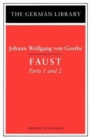 Faust: Johann Wolfgang von Goethe : Parts 1 and 2 - Book