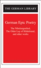 German Epic Poetry: The Nibelungenlied, The Older Lay of Hildebrand, and other works - Book