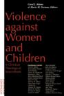 Violence Against Women and Children : A Christian Theological Sourcebook - Book
