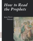 How to Read the Prophets - Book