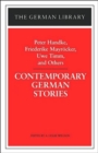 Contemporary German Stories: Peter Handke, Friederike Mayrocker, Uwe Timm, and Others - Book