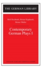 Contemporary German Plays I: Rolf Hochhuth, Heinar Kipphardt, Heiner Muller - Book