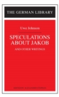 Speculations about Jakob: Uwe Johnson : and other writings - Book