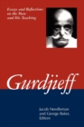 Gurdjieff : Essays and Reflections on the Man and His Teachings - Book