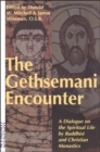 Gethsemani Encounter : A Dialogue on the Spiritual Life by Buddhist and Christian Monastics - Book