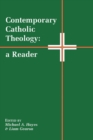 Contemporary Catholic Theology : A Reader - Book
