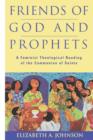 Friends of God and Prophets : A Feminist Theological Reading of the Communion of Saints - Book
