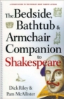 The Bedside, Bathtub & Armchair Companion to Shakespeare - Book