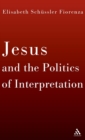 Jesus and the Politics of Interpretation - Book