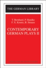 Contemporary German Plays II: T. Bernhard, P. Handke, F.X. Kroetz, B. Strauss - Book