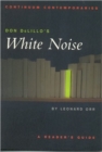 Don DeLillo's White Noise : A Reader's Guide - Book