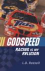 Godspeed : Racing Is My Religion - Book