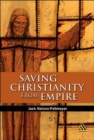 Saving Christianity from Empire - Book