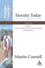 Eternity Today, Vol. 2 : On the Liturgical Year: Sunday, Lent, The Three Days, The Easter Season, Ordinary Time - Book