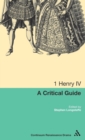 1 Henry IV : A Critical Guide - Book