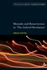 Messiahs and Resurrection in 'The Gabriel Revelation' - Book