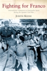 Fighting For Franco : International Volunteers in Nationalist Spain During the Spanish Civil War - eBook