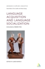 Language Acquisition and Language Socialization : Ecological Perspectives - eBook