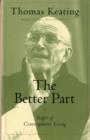 The Better Part : Stages of Contemplative Living - Book