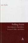 Pulling Focus : Intersubjective Experience, Narrative Film, and Ethics - Book