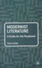 Modernist Literature: A Guide for the Perplexed - Book