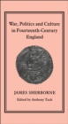War, Politics and Culture in 14th-Century England - eBook