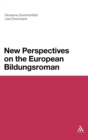 New Perspectives on the European Bildungsroman - Book