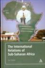 The International Relations of Sub-Saharan Africa - Book