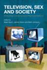 Television, Sex and Society : Analyzing Contemporary Representations - Book