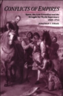 Conflicts of Empires : Spain, the Low Countries and the Struggle for World Supremacy, 1585-1713 - eBook