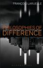 Philosophies of Difference : A Critical Introduction to Non-philosophy - Book
