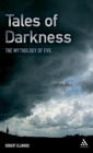 Tales of Darkness : The Mythology of Evil - Book