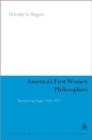America's First Women Philosophers : Transplanting Hegel, 1860-1925 - Book