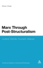 Marx Through Post-Structuralism : Lyotard, Derrida, Foucault, Deleuze - Book